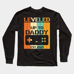 leveled up to daddy est 2021 Long Sleeve T-Shirt